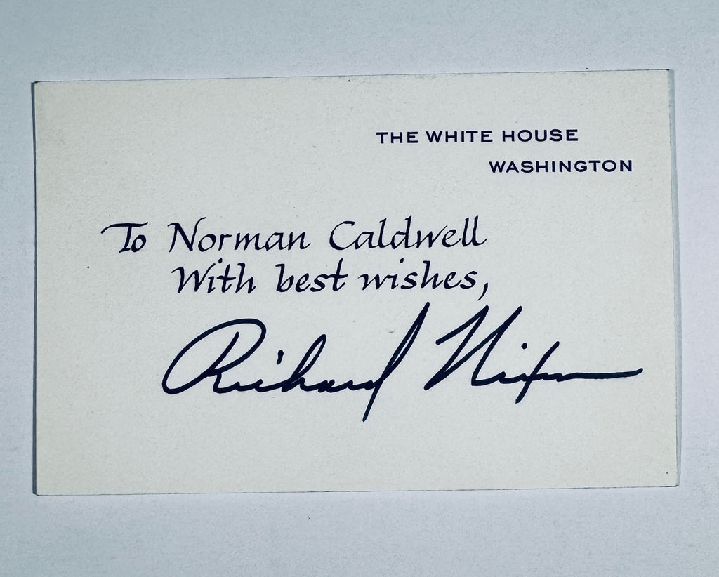 Inscribed White House card signed by Richard Nixon to Norman Caldwell with best wishes.