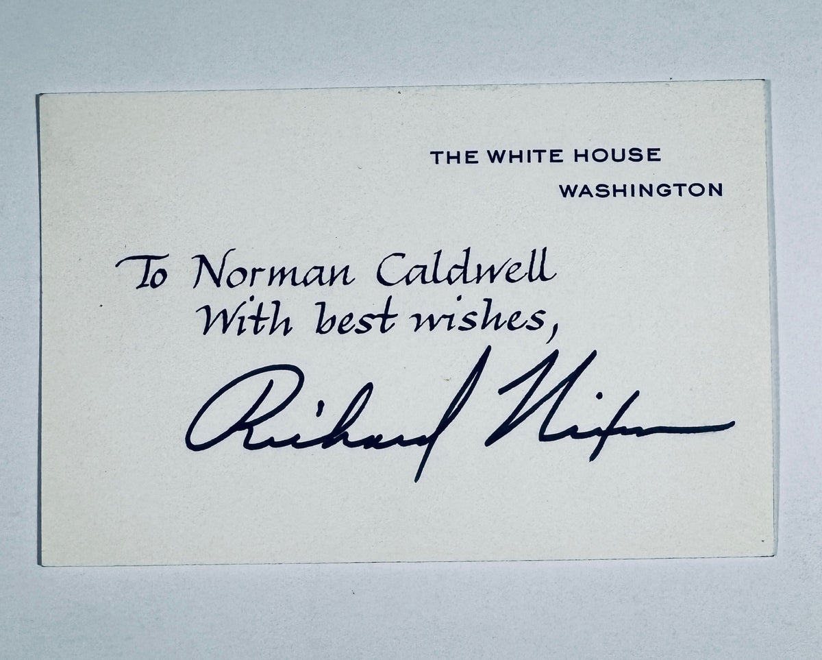 Inscribed White House card signed by Richard Nixon to Norman Caldwell with best wishes.