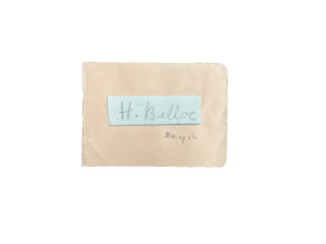 Hilaire Belloc Signed Autograph Signature 2.25x.75 Vintage Cut Paper